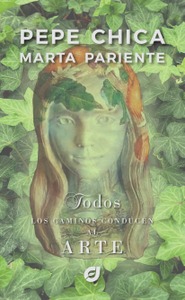 Todos los caminos conducen al arte Todos los caminos conducen al arte